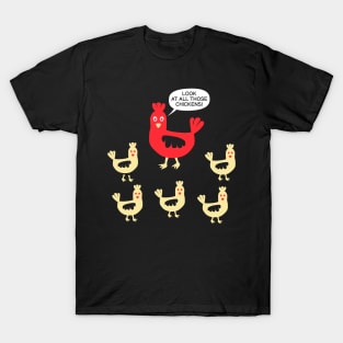 Chicken says T-Shirt